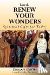 Stayne, Damian - Lord, Renew Your Wonders: Spiritual Gifts for Today