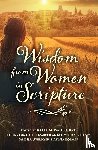 Wahlquist, Kelly - Wisdom from Women in Scripture