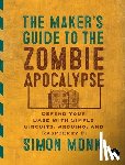 Monk, Simon - The Maker's Guide to The Zombie Apocalypse