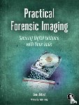 Nikkel, Bruce - Practical Forensic Imaging