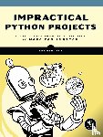 Vaughan, Lee - Impractical Python Projects