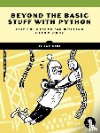 Sweigart, Al - Beyond the Basic Stuff with Python