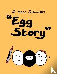Schmidt, J. Marc - Egg Story - Revisited
