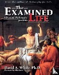 White, David A. - The Examined Life