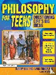 Kaye, Sharon M., Thomson, Paul - Philosophy for Teens