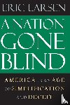 Larsen, Eric - The Nation Gone Blind