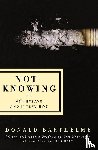 Barthelme, Donald - Not-Knowing