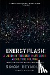 Reynolds, Simon - Energy Flash