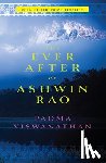 Viswanathan, Padma - The Ever After Of Ashwin Rao