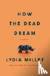 Millet, Lydia - How the Dead Dream