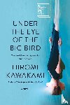 Kawakami, Hiromi - Under the Eye of the Big Bird