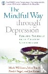 Williams, Mark (University of Oxford (Emeritus), Teasdale, John, Segal, Zindel (University of Toronto?Scarborough, Kabat-Zinn, Jon - The Mindful Way through Depression, First Edition, Paperback + CD-ROM