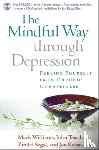 Williams, Mark, Teasdale, John, Segal, Zindel, Kabat-Zinn, Jon - The Mindful Way through Depression, First Edition, Paperback + CD-ROM