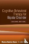 Basco, Monica Ramirez (National Institutes of Health, Rush, A. John (University of Texas Southwestern Medical Center - Cognitive-Behavioral Therapy for Bipolar Disorder, Second Edition