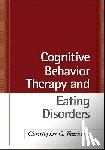 Fairburn, Christopher G. (University of Oxford, Cooper, Zafra, Shafran, Roz (University College London, Murphy, Rebecca - Cognitive Behavior Therapy and Eating Disorders