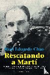 Chao, Raul Eduardo - Rescatando a Marti