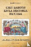 Cueto, Emilio - Historia de Cuba En Cien Barcos