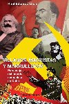 Chao, Raul Eduardo - Villanos, Marxistas Y Marulleros