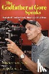 Lewis, Herschell Gordon - The Godfather of Gore Speaks - Herschell Gordon Lewis Discusses His Films
