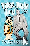 Reed, Alan, Ohmart, Ben - Yabba Dabba Doo! the Alan Reed Story