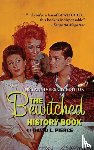 Pierce, David L - The Bewitched History Book - 50th Anniversary Edition (hardback)