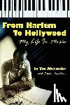 Alexander, Van - From Harlem to Hollywood