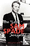  - The Lost Sam Spade Scripts
