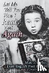 Wagner, Laura - Let Me Tell You How I Really Feel...Again