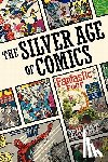Schoell, William - The Silver Age of Comics