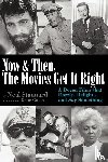 Stannard, Neal - Now and Then, the Movies Get It Right