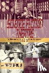 Grams, Martin - Science Fiction Theatre a History of the Television Program, 1955-57