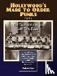 Roat, Richard - Hollywood's Made to Order Punks Part 3 - The Faces of the Angels with Dirty Faces