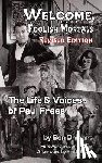 Ohmart, Ben - Welcome, Foolish Mortals the Life and Voices of Paul Frees (Revised Edition) (Hardback)