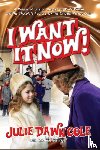 Cole, Julie Dawn - I Want it Now! A Memoir of Life on the Set of Willy Wonka and the Chocolate Factory (hardback)