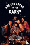 Prendes, Jose - The Are You Afraid of the Dark Campfire Companion