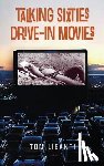 Lisanti, Tom - Talking Sixties Drive-In Movies