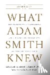  - What Adam Smith Knew