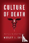 Smith, Wesley J. - Culture of Death