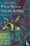 Sesardic, Neven - When Reason Goes on Holiday
