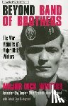 Mjr Dick Winters W/Col Cole C. Kingseed - BEYOND BAND OF BROTHERS -LP