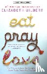Gilbert, Elizabeth - Eat, Pray, Love: One Woman's Search for Everything Across Italy, India and Indonesia