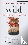 Strayed, Cheryl - Wild: From Lost to Found on the Pacific Crest Trail