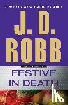 Robb, J. D. - Festive in Death