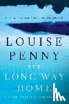 Penny, Louise - Penny, L: Long Way Home