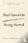 Gawande, Atul - Gawande, A: Being Mortal
