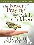 Omartian, Stormie - The Power of Praying for Your Adult Children