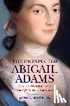 Smith, John L. - The Unexpected Abigail Adams