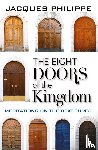 Philippe, Fr. Jacques - The Eight Doors of the Kingdom