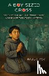 Fox, Paul - A Boy-Sized Cross