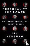 Kershaw, Ian - Personality and Power